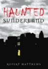 Haunted Sunderland - Book