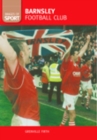 Barnsley Football Club: Images of Sport - Book