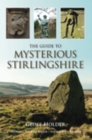 The Guide to Mysterious Stirlingshire - Book