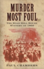 Murder Most Foul : The Road Hill House Mystery of 1860 - Book
