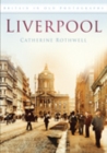 Liverpool : Britain in Old Photographs - Book