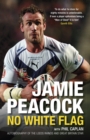 Jamie Peacock: No White Flag - Book
