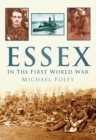 Essex in the First World War - Book