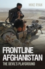 Frontline Afghanistan : The Devil's Playground - Book