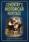 Coventry's Motorcar Heritage - Book