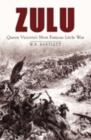 Zulu : Queen Victoria's Most Famous Little War - Book