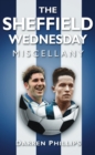 The Sheffield Wednesday Miscellany - Book