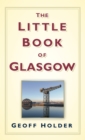 The Little Book of Glasgow - Book