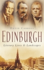 Edinburgh: Literary Lives and Landscapes - Book