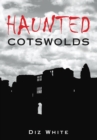 Haunted Cotswolds - eBook