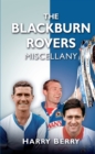 The Blackburn Rovers Miscellany - Book