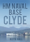 HM Naval Base Clyde - Book