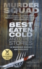 Best Eaten Cold and Other Stories - eBook