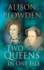 Two Queens in One Isle - eBook