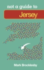 Not a Guide to: Jersey - Book