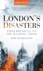 London's Disasters : From Boudicca to the Banking Crisis - eBook