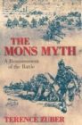 The Mons Myth : A Reassessment of the Battle - eBook