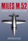 The Miles M.52 : Gateway to Supersonic Flight - eBook