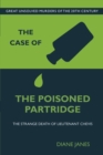 The Case of the Poisoned Partridge : The Strange Death of Lieutenant Chevis - Book
