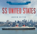 SS United States : Classic Liners - Book