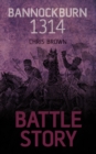 Battle Story: Bannockburn 1314 - Book