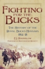 Fighting for the Bucks : The History of the Royal Bucks Hussars 1914-18 - Book