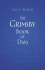 The Grimsby Book of Days - Book