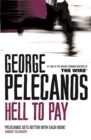 Hell To Pay : From Co-Creator of Hit HBO Show ‘We Own This City’ - Book