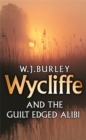 Wycliffe and the Guilt-Edged Alibi - Book