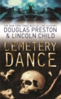 Cemetery Dance : An Agent Pendergast Novel - Book