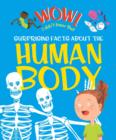 Wow! Surprising Facts About the Human Body - Book
