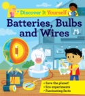 Discover It Yourself: Batteries, Bulbs, and Wires - Book