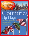 I Wonder Why Countries Fly Flags: And Other Questions About People and Places - Book
