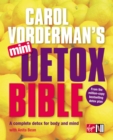 Carol Vorderman's Mini Detox Bible : A complete detox for body and mind - Book