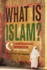 What Is Islam?: A Comprehensive Introduction - Book