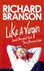 Like A Virgin : Secrets They Won’t Teach You at Business School - eBook