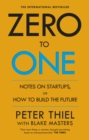 Zero to One : Notes on Start Ups, or How to Build the Future - Book