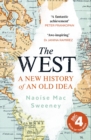 The West : A New History of an Old Idea - Book