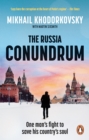 The Russia Conundrum : How the West Fell For Putin’s Power Gambit – and How to Fix It - eBook