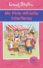 Mr Pink-Whistle Interferes - Book