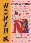 WOMXN: Sticks and Stones : Acrostics and Poems to Reclaim the Words that Have Hurt Us - Book