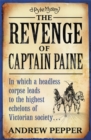 The Revenge Of Captain Paine : From the author of The Last Days of Newgate - Book
