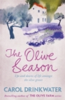 The Olive Season : By The Author of the Bestselling The Olive Farm - Book