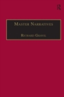 Master Narratives : Tellers and Telling in the English Novel - Book