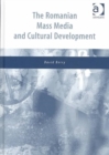The Romanian Mass Media and Cultural Development - Book