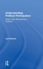 Understanding Political Participation : Green Party Membership in Scotland - Book