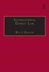 International Energy Law : Rules Governing Future Exploration, Exploitation and Use of Renewable Resources - Book