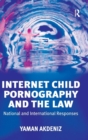 Internet Child Pornography and the Law : National and International Responses - Book