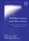 Deliberation and Decision : Economics, Constitutional Theory and Deliberative Democracy - Book