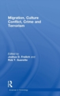 Migration, Culture Conflict, Crime and Terrorism - Book